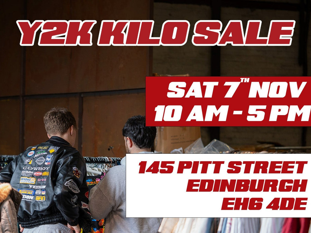 Y2K Kilo Sale - Edinburgh 7th November